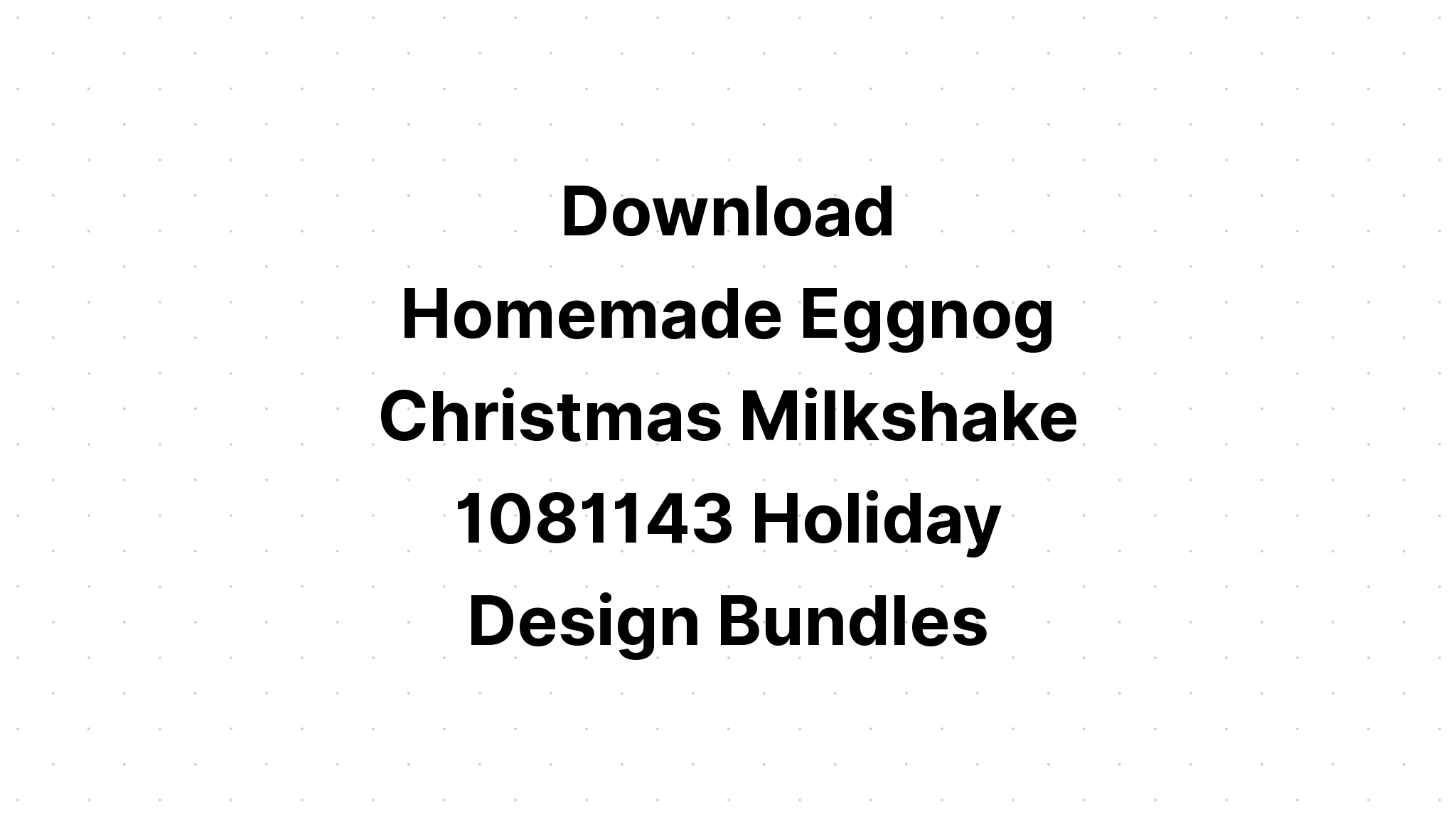 Download Christmas Drinks Bundle SVG File